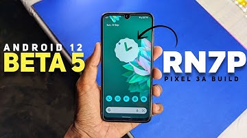 Redmi Note 7 Pro Android 12 Beta 5 ⚡⚡ - Pixel 3a Build - It