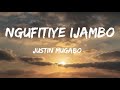Ngufitiye Ijambo - Mugabo Justin(Lyrics)