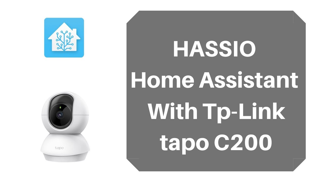 Home Assistant - Tp-Link tapo C200 WiFi Camera (rtsp camera) 