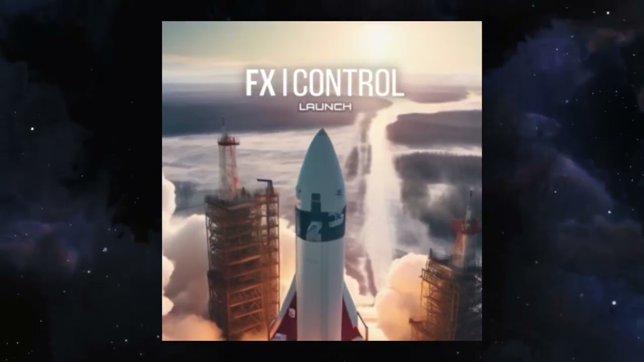 Watch FX Control - Launch on YouTube Watch FX Control - Launch on YouTube