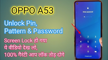 Oppo A53 Ka Lock Kaise Tode | Oppo A53 Unlock Password Factory Reset Without Pc 100% Ok