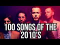 100 SONGS OF THE 2010 S 100 SONGS OF THE 2010 S