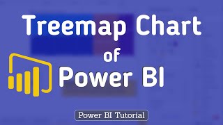 how to use treemap chart in microsoft power bi | power bi tutorial for beginners