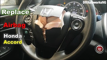 Honda Airbag removal: Driver airbag replacement 2013 - 2017 Accord / Replace airbag AFTER Accident