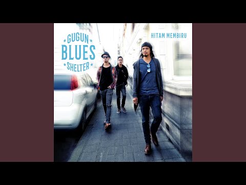 Putar 6:30 - Gugun Blues Shelter