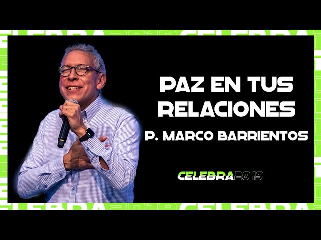 Pastor Marco Barrientos - Paz En Tus Relaciones - YouTube