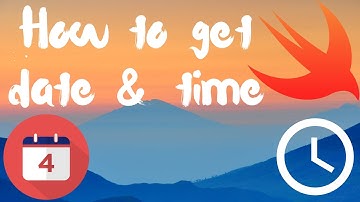 HOW TO GET THE TIME AND DATE IN SWIFT