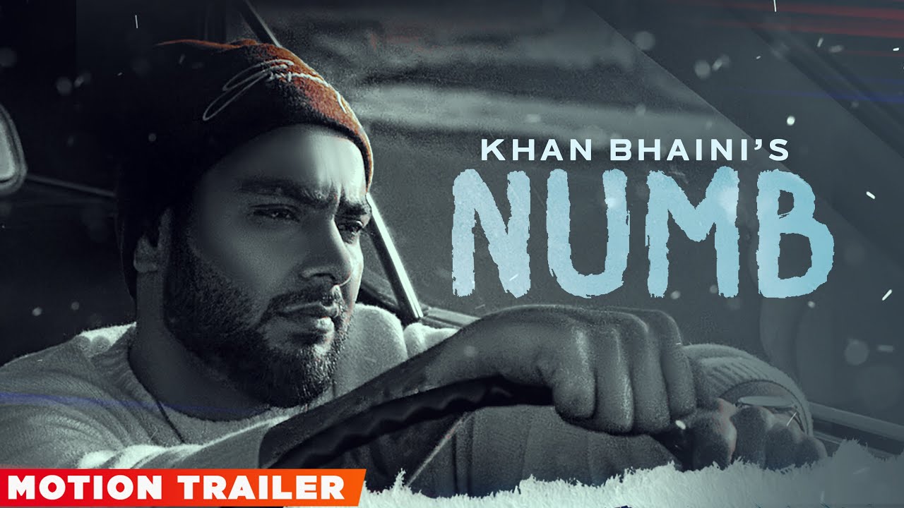Numb (Motion Trailer) | Khan Bhaini | Syco Style | The OGS | Latest Punjabi Song 2022| Speed Records