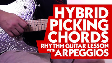 Hybrid Picking Chords - Rhythm Guitar Lesson with Arpeggios