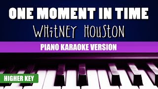 Whitney Houston - One Moment In Time (Piano Version) | Karaoke Higher Key