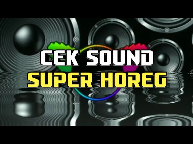 CEK SOUND DANGDUT KALEM glerr full bass horeg class=