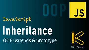 OOP Inheritance in JavaScript | extends & prototype & super | object create | ES5 and ES6 #kody_az