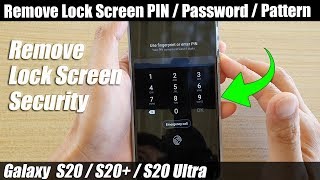 Galaxy S20/S20+: How to Remove Lock Screen PIN / Password / Pattern screenshot 4