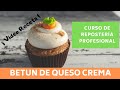 🍨 Como se hace el BETÚN de QUESO CREMA ● Curso de Repostería Profesional *Chef Santana