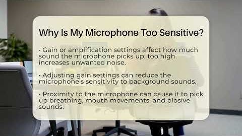 Why Is My Microphone Too Sensitive? - The Hardware Hub
