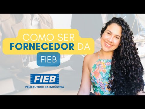 Como se TORNAR fornecedor da FIEB | Licitações