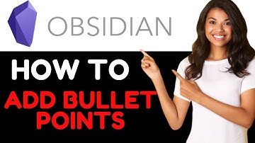How To Add Bullet Points in Obsidian 2024