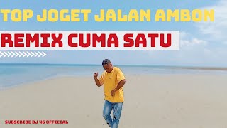 LAGU JOGET AMBON TERBARU 2023 REMIX CUMA SATU