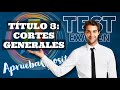 Titulo 3 constitución española las cortes generales │ Test Normativa Estatal │ titulo III