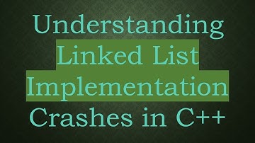 Understanding Linked List Implementation Crashes in C++