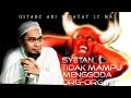 Syetan Tidak Akan Mampu Menggoda Orang Orang Ini Ustadz Adi Hidayat Lc MA