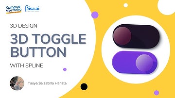 3D DESIGN TOGGLE BUTTON WITH MICRO INTERACTION USING SPLINE