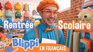 La rentrée  | Blippi en français | Vidéos éducatives pour enfants