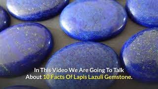 💎 10 Facts About Lapis Lazuli Gemstone