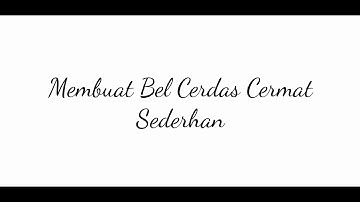 Membuat Bel Cerdas Cermat Sederhana
