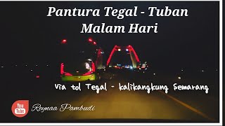 JALUR PANTURA TEGAL TUBAN MALAM HARI ▶️ MUDIK AKHIR TAHUN 2021