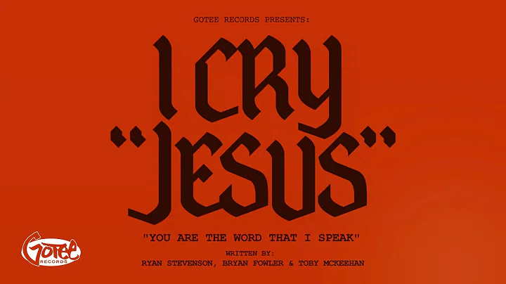 Ryan Stevenson - I Cry Jesus (Official Lyric Video)