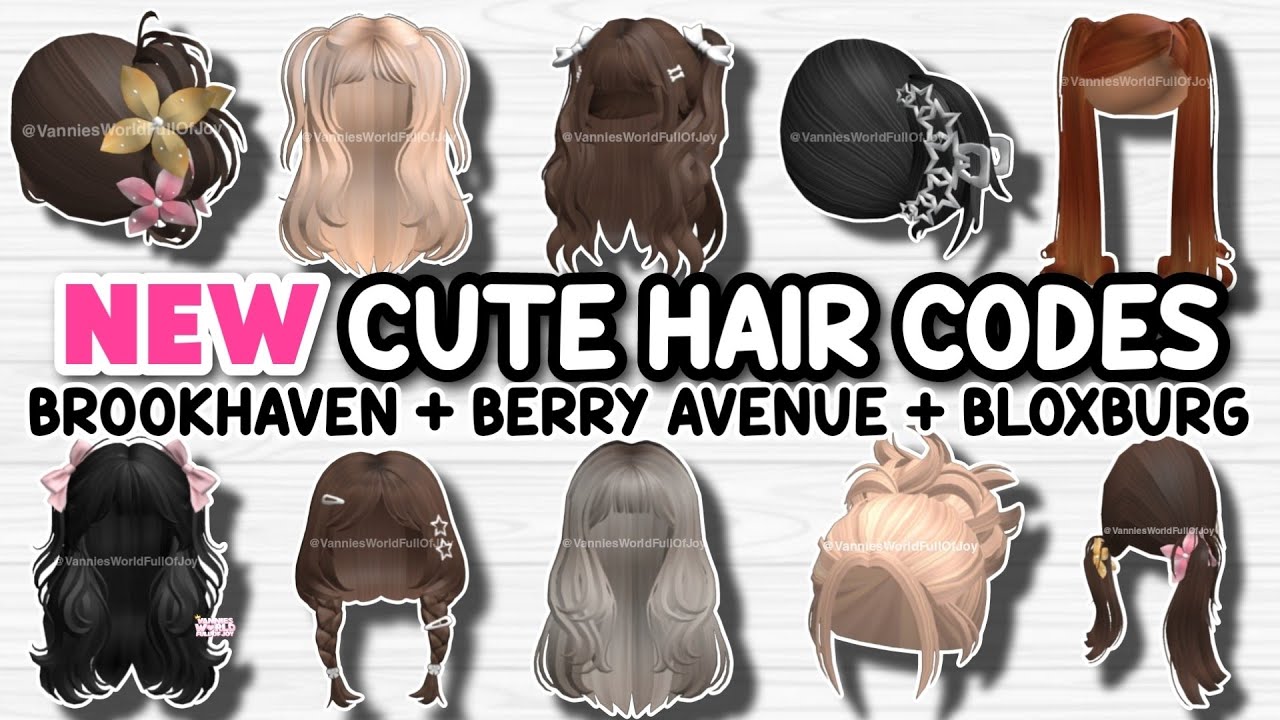 NEW* 10 CUTE HAIR ID CODES FOR BROOKHAVEN RP, BERRY AVENUE AND BLOXBURG 😍✨  