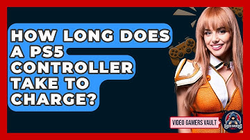 How Long Does A PS5 Controller Take To Charge? - Video Gamers Vault