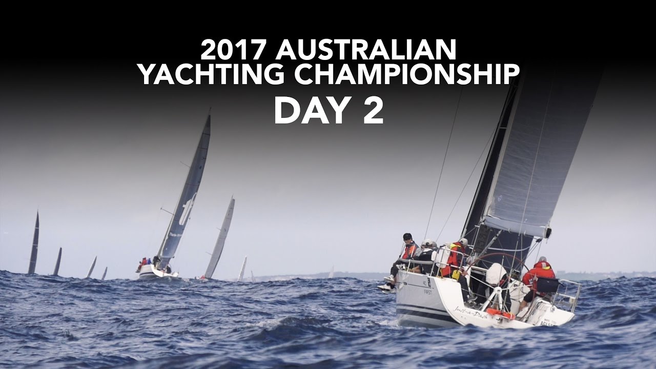 2017 Australian Yachting Championship - Day 2