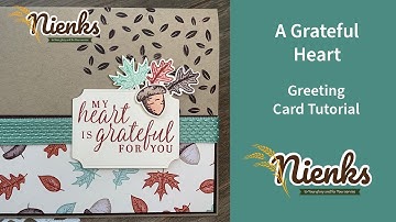 A Grateful Heart Greeting Cart Tutorial | Gilded Autumn Suite By Stampin