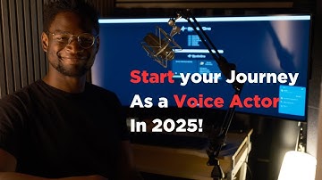 Becoming a Voice Actor in 2025