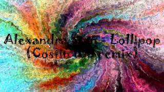 Alexandra Stan - Lollipop (Costin 105 remix).wmv