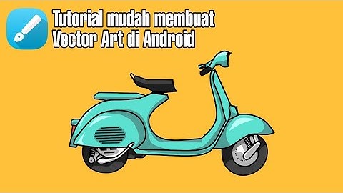 tutorial membuat vector art di android - infinite design