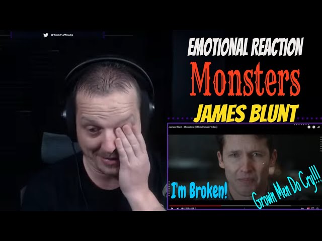 First Time Listening | James Blunt - Monsters | Emotional Reaction | TomTuffnuts Reacts class=
