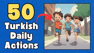 Improve Your Turkish With English Translation - Learn 50 Turkish Actions Phrases@EverydayTurkish