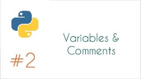 Variables & Comments | Python Tutorial for Beginners [#2]