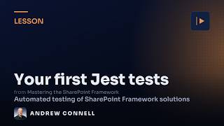 Write Your First Jest Tests for SPFx