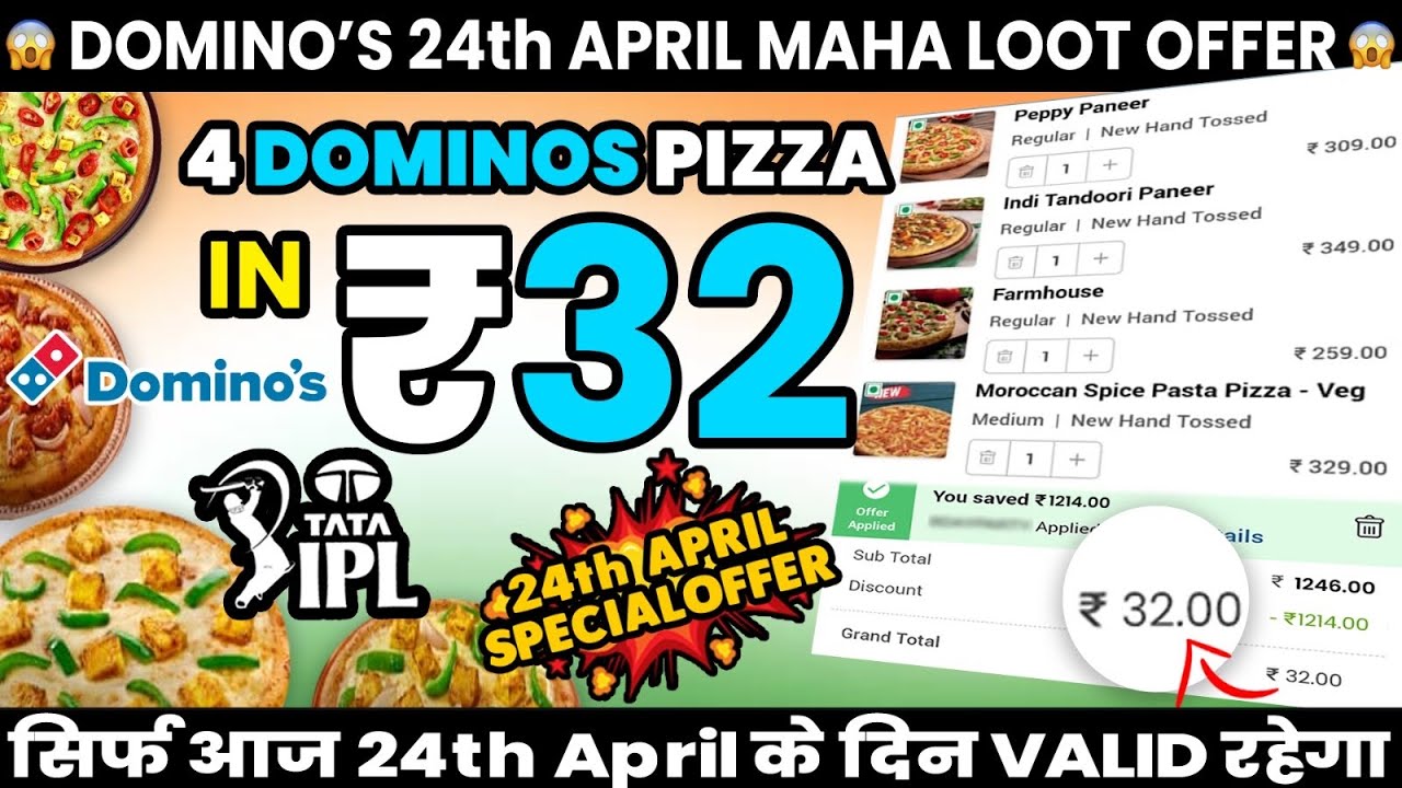 Dominos IPL + 24th April Loot Offer4 pizza in ₹32🔥Domino’s pizza
