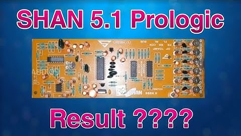 SHAN 5.1 Prologic board / Unboxing Review / pin connections