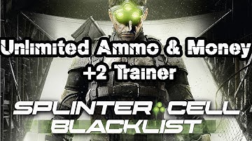Splinter Cell Blacklist - Trainer - Unlimited Ammo and Money