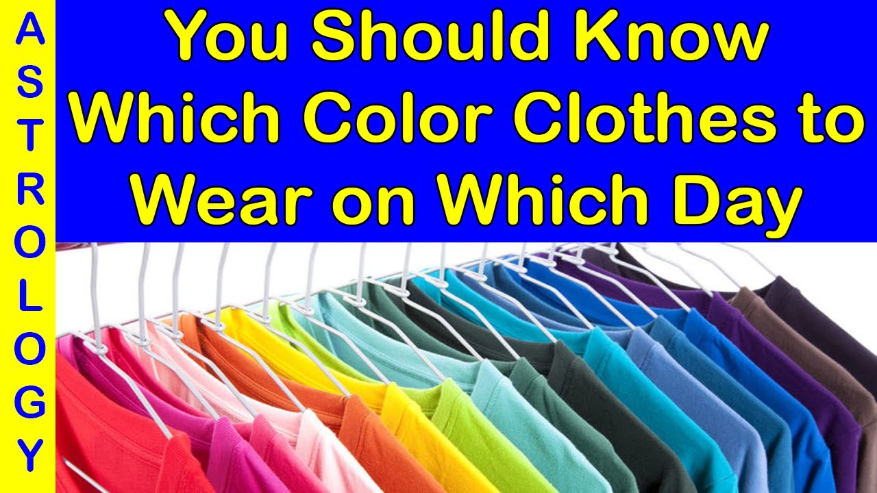 Know which Colour to wear on which day as per astrology | Monkvyasa