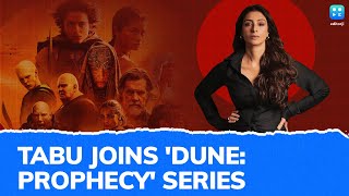 ‘Dune: Prophecy’: Tabu Joins British Stars Emily Watson, Olivia Williams In Series