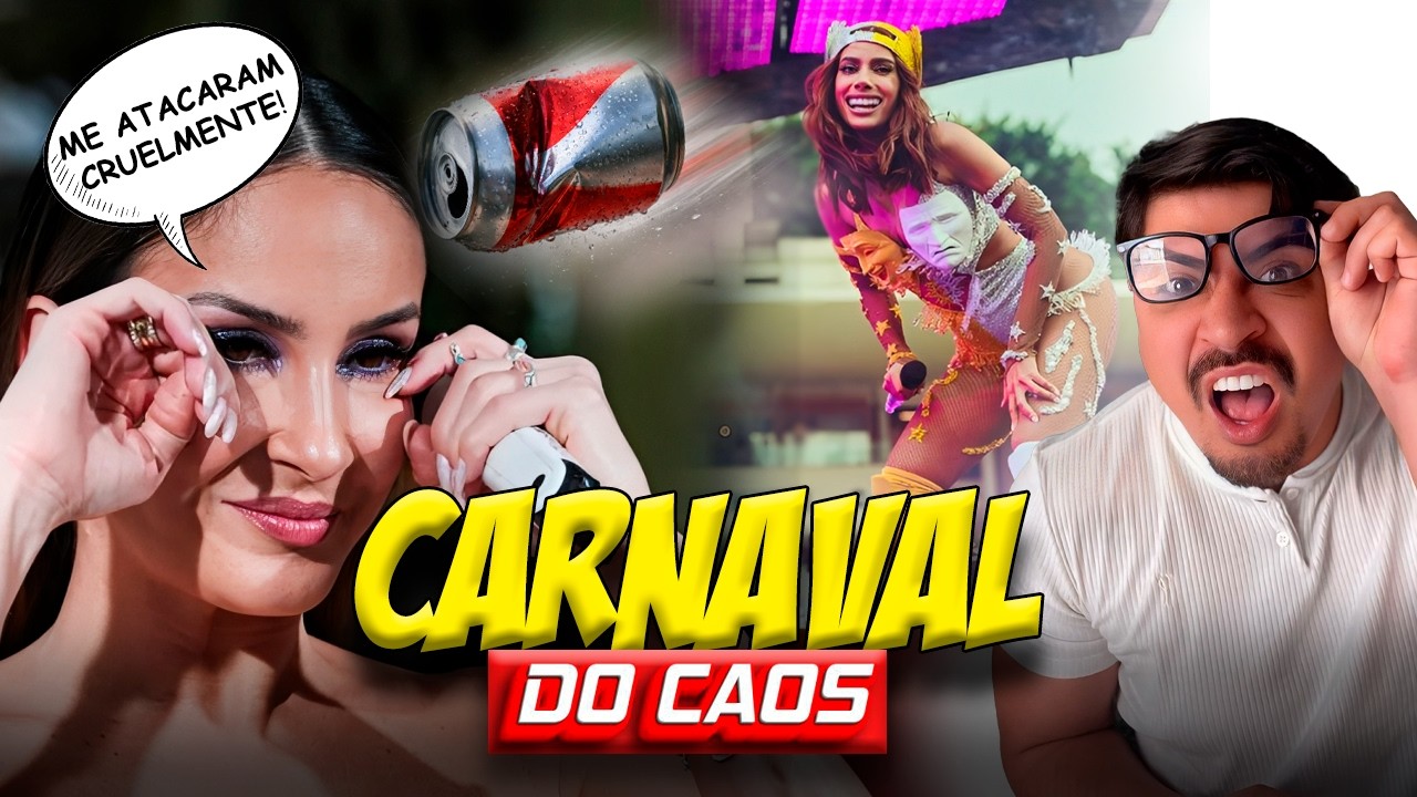 O CAOS DO CARNAVAL DOS FAMOSOS