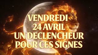 🌟 Premier Quartier en Lion 24 Avril — Chance, finances et visibilité pour votre signe