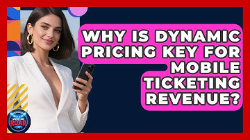 Why Is Dynamic Pricing Key For Mobile Ticketing Revenue? - Where the Fans Roar
